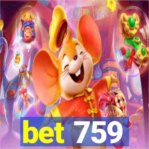 bet 759